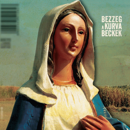 Bezzeg A Kurva Beckek